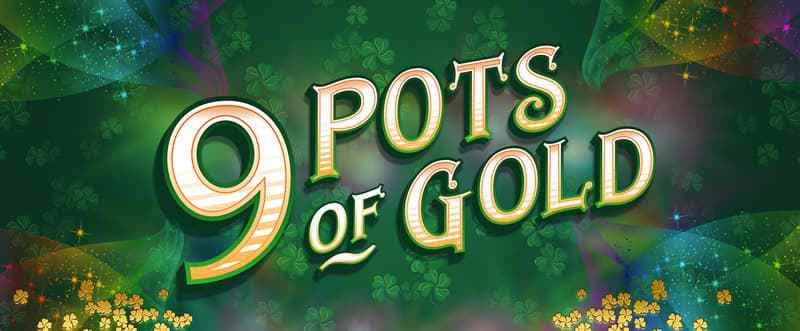 9 Pots of Gold King Millions Slot